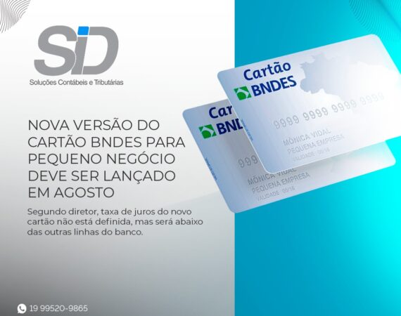 Nova versão do cartão BNDES para pequeno negócio deve ser lançado em Agosto